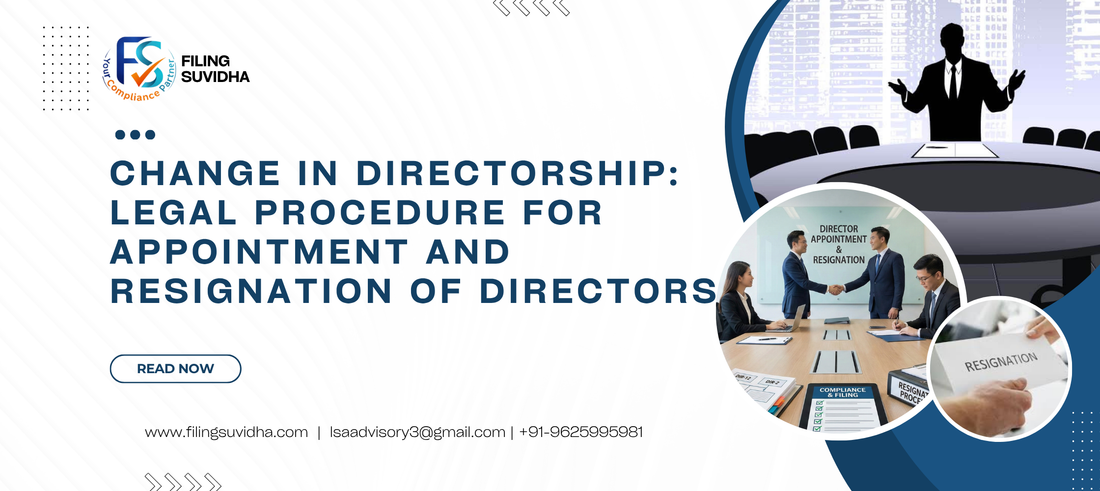 Change in Directorship: Legal Procedure for Appointment and Resignation of Directors