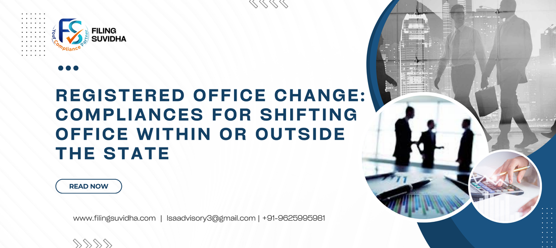 Registered Office Change: Compliances for Shifting Office Within or Outside the State