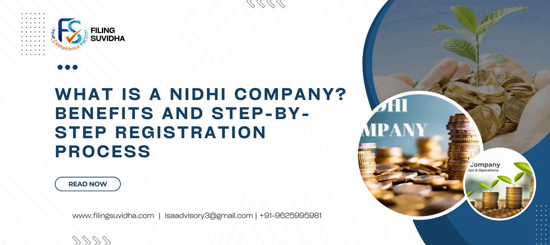 What is a Nidhi Company? Benefits and Step-by-Step Registration Process