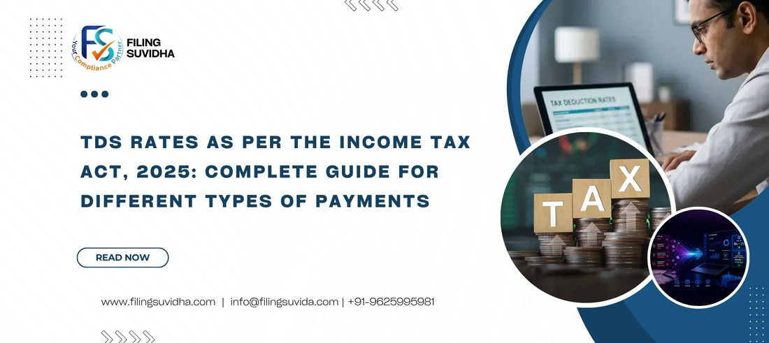 TDS Rates as Per the Income Tax Act, 2025: Complete Guide for Different Types of Payments