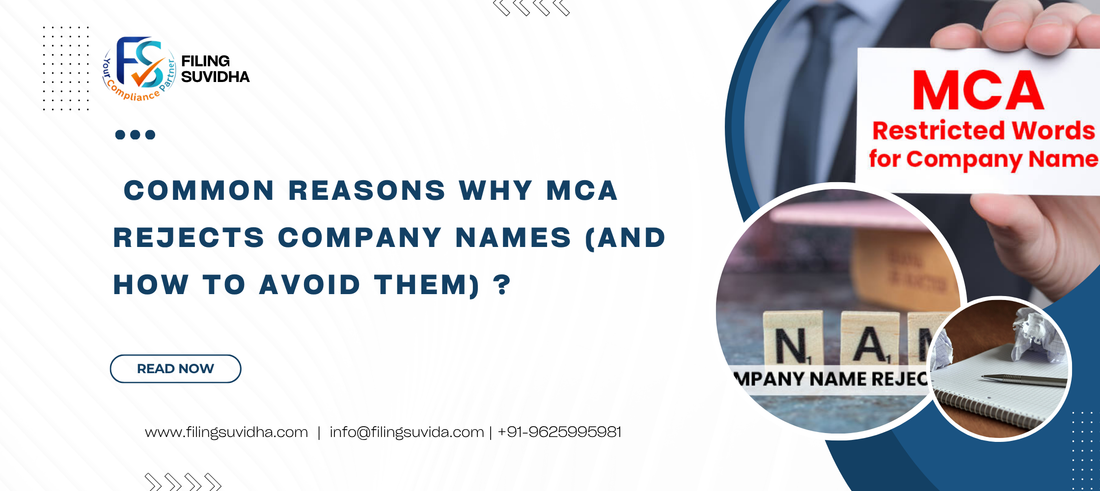 Common Reasons Why MCA Rejects Company Names (And How to Avoid Them) ?
