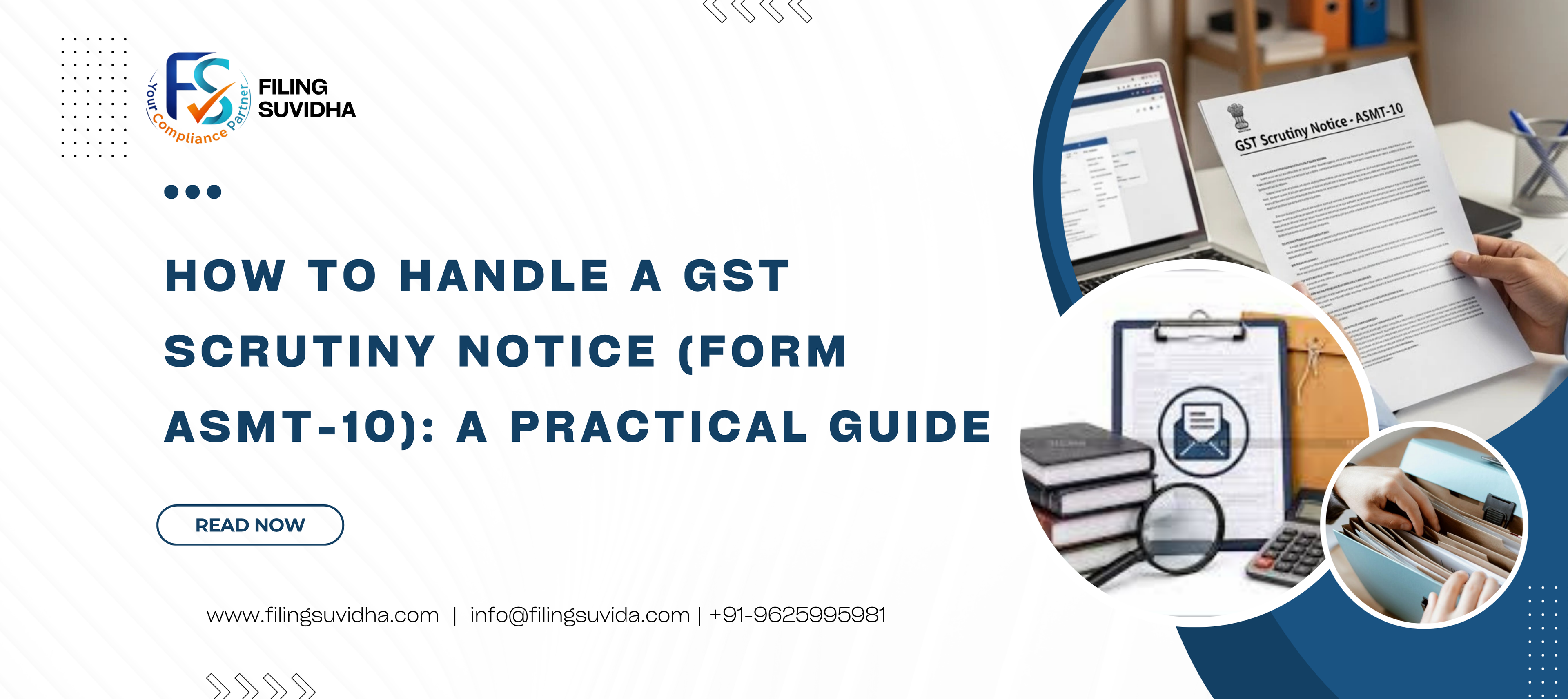 How to Handle a GST Scrutiny Notice (Form ASMT-10): A Practical Guide