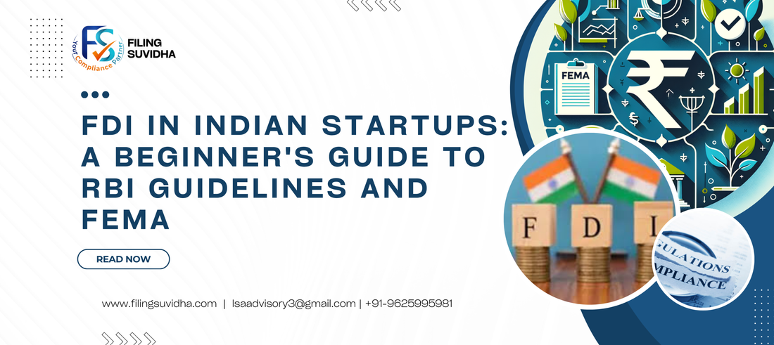 FDI in Indian Startups: A Beginner's Guide to RBI Guidelines and FEMA